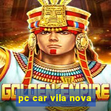 pc car vila nova